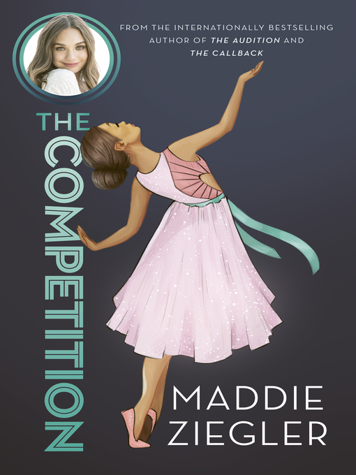 Title details for The Competition by Maddie Ziegler - Wait list